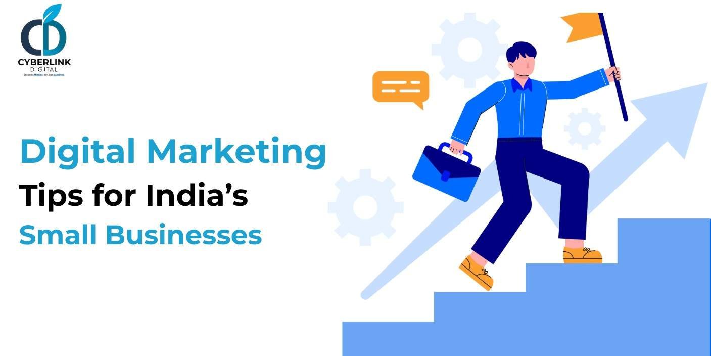Top Digital Marketing Tips for India’s Small Businesses