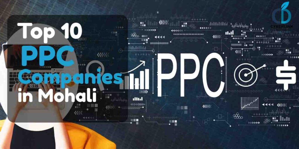 Top 10 PPC companies in Mohali offering high-ROI Google Ads services