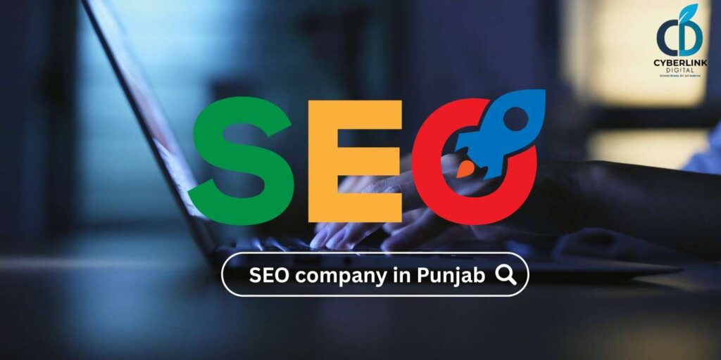 Top SEO company in Punjab helping businesses improve Google rankings