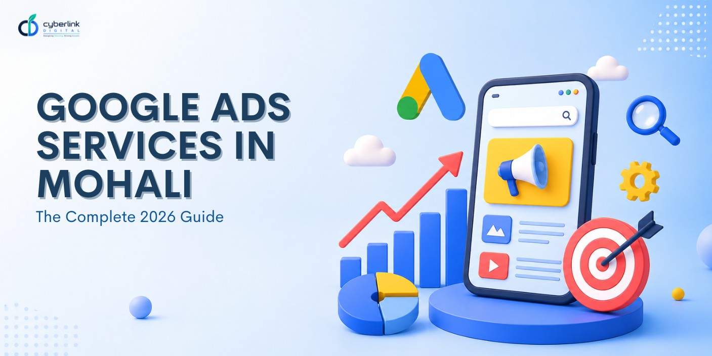 Google Ads Services in Mohali guide explaining PPC campaigns, Google advertising strategies, and lead generation in 2026