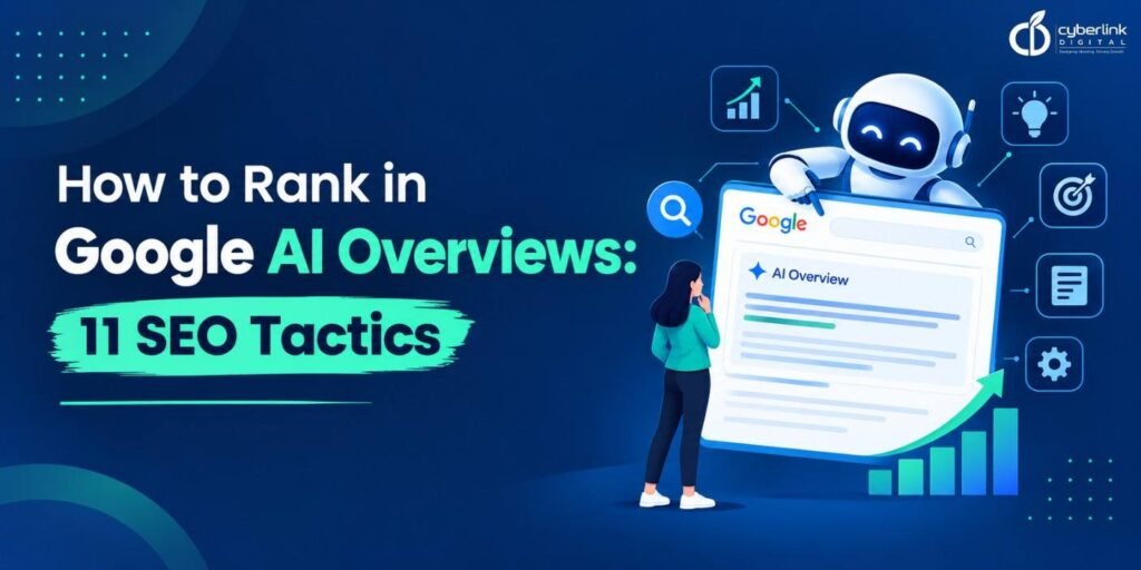 How to Rank in Google AI Overviews: 11 SEO Tactics